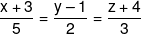 \frac{{x + 3}}{5} = \frac{{y - 1}}{2} = \frac{{z + 4}}{3}