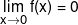 \mathop {\lim }\limits_{x \to 0} f(x) = 0