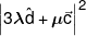 {\left| {3\lambda \hat d + \mu \vec c} \right|^2}