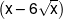 \left( {x - 6\sqrt x } \right)