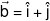 \vec b = \hat i + \hat j