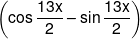 \left( {\cos \frac{{13x}}{2} - \sin \frac{{13x}}{2}} \right)
