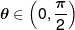 \theta  \in \left( {0,\frac{\pi }{2}} \right)