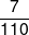 \frac{7}{{110}}