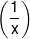 \left( {\frac{1}{x}} \right)