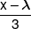 \frac{{x - \lambda }}{3}