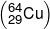 \left( {_{29}^{64}Cu} \right)