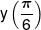 y\left( {\frac{\pi }{6}} \right)