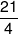 \frac{{21}}{4}