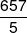 \frac{{657}}{5}