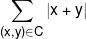 \sum\limits_{(x,y) \in C} {|x + y|} 