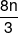\frac{{8n}}{3}