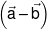 \left( {\vec a - \vec b} \right)
