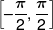 \left[ { - \frac{\pi }{2},\frac{\pi }{2}} \right]