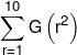 \sum\limits_{r = 1}^{10} {G\left( {{r^2}} \right)} 