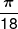 \frac{\pi }{{18}}