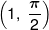 \left( {1,\;\frac{\pi }{2}} \right)