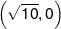 \left( {\sqrt {10} ,0} \right)