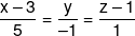 \frac{{x - 3}}{5} = \frac{y}{{ - 1}} = \frac{{z - 1}}{1}