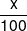 \frac{x}{{100}}