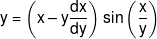 y = \left( {x - y\frac{{dx}}{{dy}}} \right)\sin \left( {\frac{x}{y}} \right)