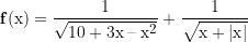 ƒ(x) = \frac{1}{{\sqrt {10 + 3x - {x^2}} }} + \frac{1}{{\sqrt {x + |x|} }}