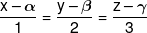 \frac{{x - \alpha }}{1} = \frac{{y - \beta }}{2} = \frac{{z - \gamma }}{3}