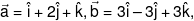 \vec a = \hat i + 2\hat j + \hat k,\vec b = 3\hat i - 3\hat j + 3\hat k,\,