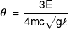 \theta {\text { }} = \frac{{3E}}{{4mc\sqrt {g\ell } }}