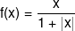 f(x) = \frac{x}{{1 + \left| x \right|}}