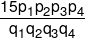 \frac{{15{p_1}{p_2}{p_3}{p_4}}}{{{q_1}{q_2}{q_3}{q_4}}}