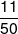 \frac{{11}}{{50}}