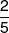 \frac{2}{5}