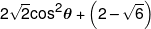 2\sqrt 2 {\cos ^2}\theta  + \left( {2 - \sqrt 6 } \right)