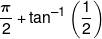 \frac{\pi }{2} + {\tan ^{ - 1}}\left( {\frac{1}{2}} \right)