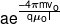 a{e^{\frac{{-4\pi m{v_o}}}{{q{\mu _o}I}}}}