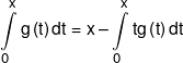 \int\limits_0^x {g\left( t \right)dt}  = x - \int\limits_0^x {tg\left( t \right)dt} 