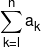 \sum\limits_{k = l}^n {{a_k}} 