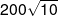 200\sqrt {10} 