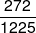 \frac{{272}}{{1225}}
