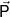 \vec P
