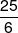 \frac{{25}}{6}