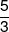 \frac{5}{3}