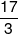 \frac{{17}}{3}