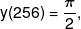 y(256) = \frac{\pi }{2},