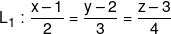 {L_1}:\frac{{x - 1}}{2} = \frac{{y - 2}}{3} = \frac{{z - 3}}{4}