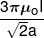 \frac{{3\pi {\mu _o}I}}{{\sqrt 2 a}}