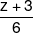 \frac{{z + 3}}{6}