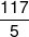 \frac{{117}}{5}