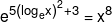 {e^{5{{\left( {{{\log }_e}x} \right)}^2} + 3}} = {x^8}